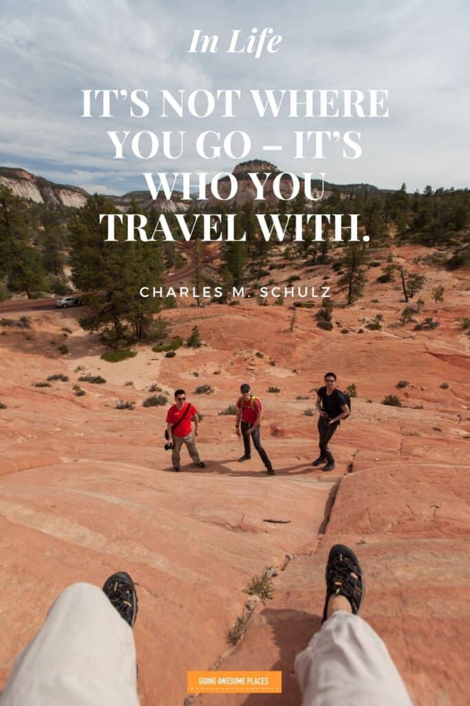 in life its not where you go but who you travel with wanderlust quote by charles schulz with 4 friends